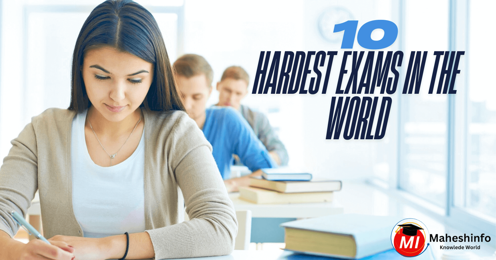 Hardest Exams in the World