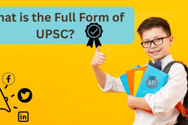 What is the Full Form of UPSC? Full Form of UPSC