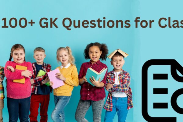 General Knowledge Questions for Class 1 General Knowledge Questions for Class 1